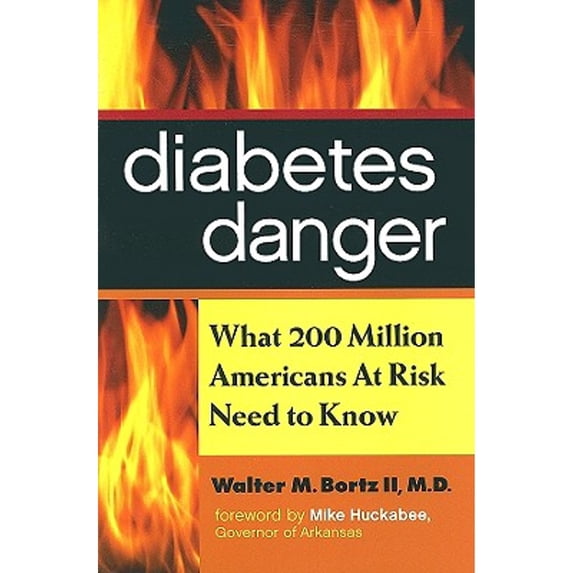 Diabetes Danger : What 200 Million Americans at Risk Need to Know