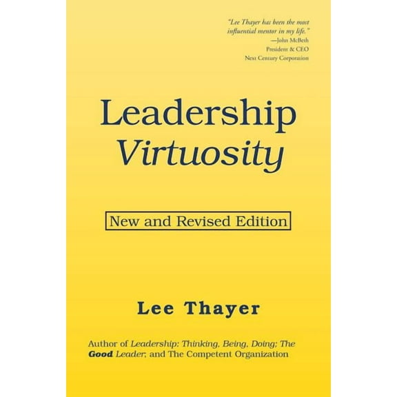 Leadership Virtuosity: New and Revised Edition (Paperback)