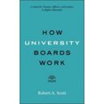 thumbnail image 3 of How University Boards Work: A Guide for Trustees, Officers, and Leaders in Higher Education (Higher Ed Leadership Essentials), 3 of 3