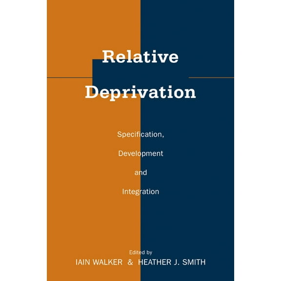 Relative Deprivation: Specification, Development, and Integration, (Paperback)