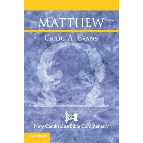 New Cambridge Bible Commentary Matthew, (Paperback)