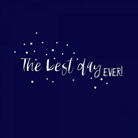 The Best Day Ever Poster Print by Pamela J