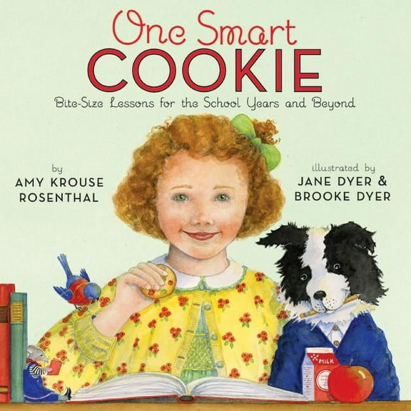 One Smart Cookie: Bite-Size Lessons for the School Years and Beyond, (Hardcover)