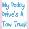 thumbnail image 2 of CafePress - My Daddy Drives A Tow Truck Body Suit - Baby Light Bodysuit, Size Newborn - 24 Months, 2 of 4