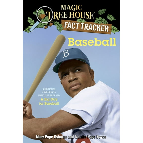 Magic Tree House Fact Tracker Baseball: A Nonfiction Companion to Magic Tree House #29: A Big Day for Baseball, (Paperback)
