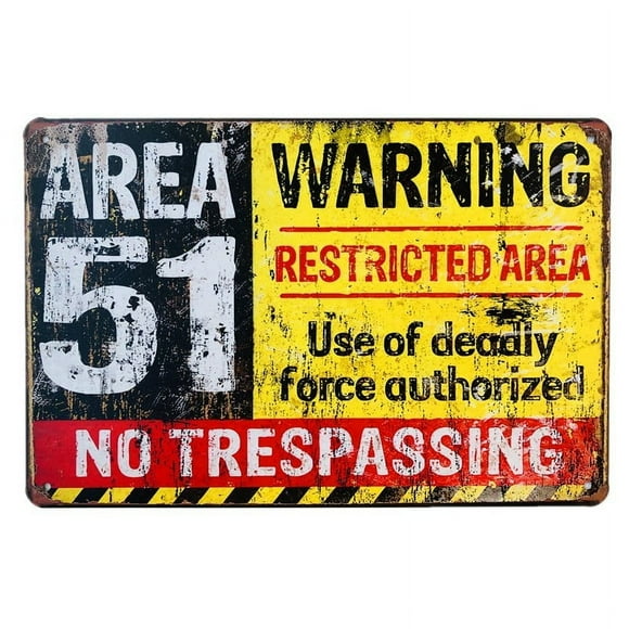 AREA 51 Vintage Metal Tin Signs Wall Plaques Art Poster Garage Wall Decor Danger Poster Painting Plaques Size: 16 x 12 Inches