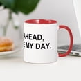thumbnail image 4 of CafePress - GO AHEAD Mugs - 11 oz Ceramic Mug - Novelty Coffee Tea Cup, 4 of 6
