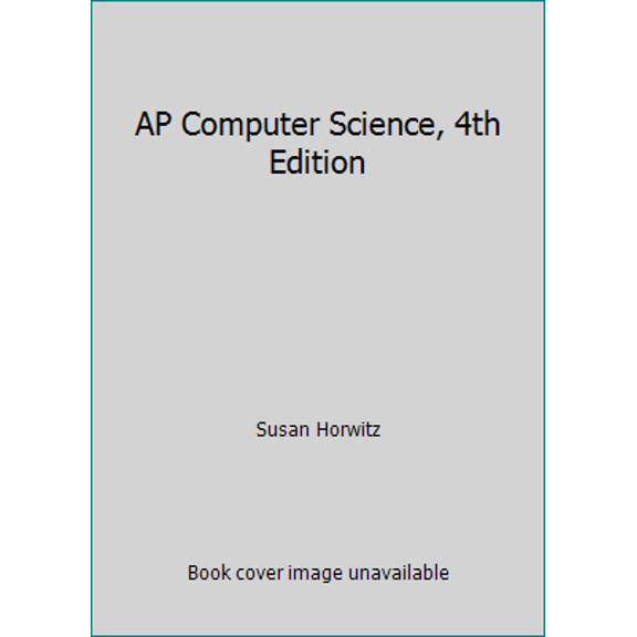 Pre-Owned AP Computer Science, 4th Edition (Hardcover) 0132133512 9780132133517