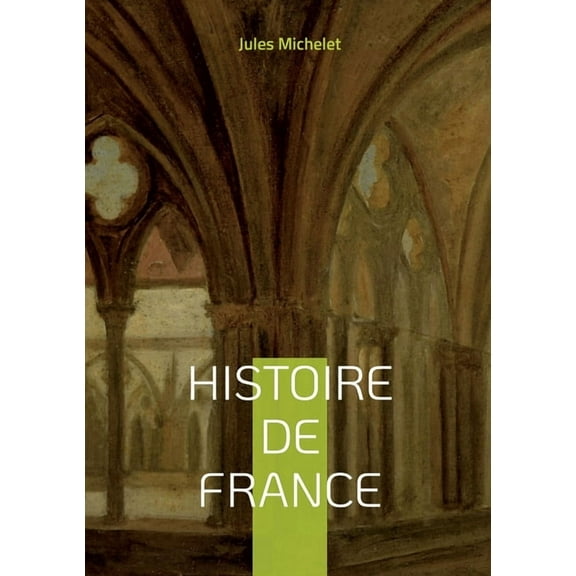 Histoire de France: Volume 06, (Paperback)