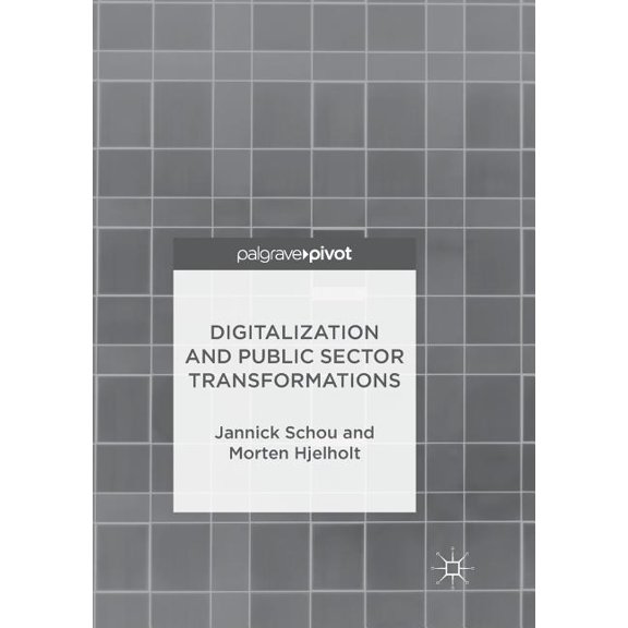 Digitalization and Public Sector Transformations, (Paperback)