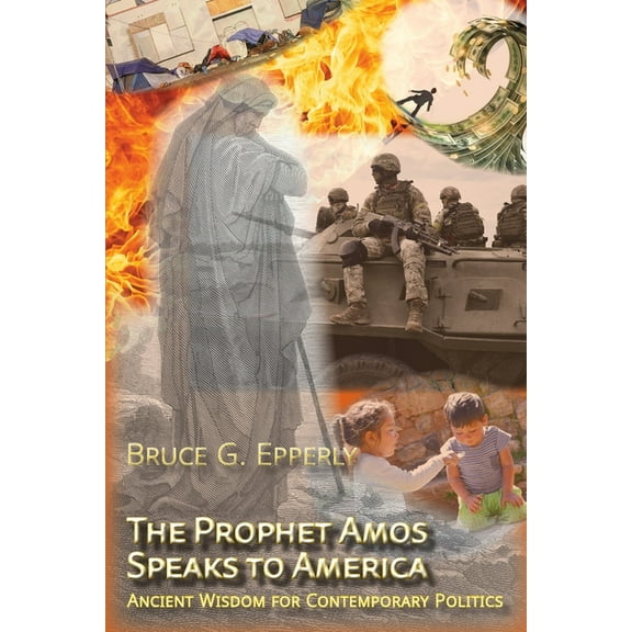The Prophet Amos Speaks to America, (Paperback)