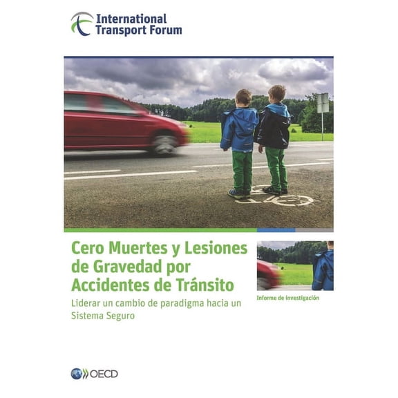 Cero Muertes y Lesiones de Gravedad por Accidentes de TrÃ¡nsito, (Paperback)