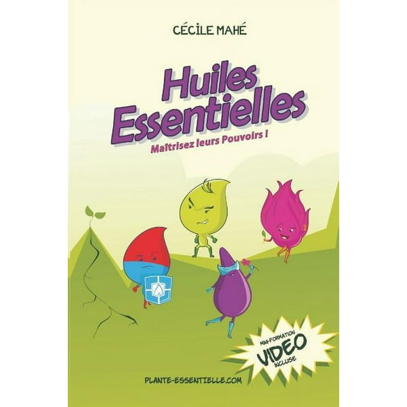 Huiles essentielles: Maîtrisez leurs pouvoirs, (Paperback)