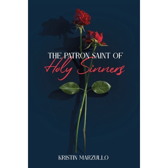 The Patron Saint of Holy Sinners, (Paperback)