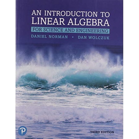 Pre-Owned Introduction to Linear Algebra for Science and Engineering (Paperback) by Daniel Norman Dan Wolczuk