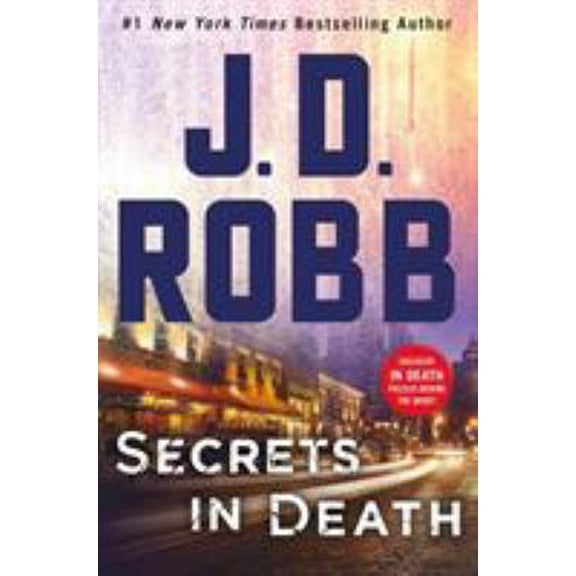 Pre-Owned Secrets in Death: An Eve Dallas Novel (Hardcover) 1250123151 9781250123152