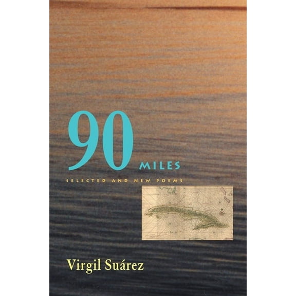 Pitt Poetry 90 Miles: Selected and New Poems, (Paperback)