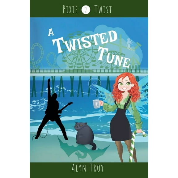Pixie Twist Mysteries A Twisted Tune, Book 2, (Paperback)