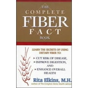 Angle View: Complete Fiber Fact Book, The: Learn the Secrets of Using Dietary Fiber to Cut the Risk of Disease, Improve Digestion, and Enhance Overall Health, Used [Paperback]