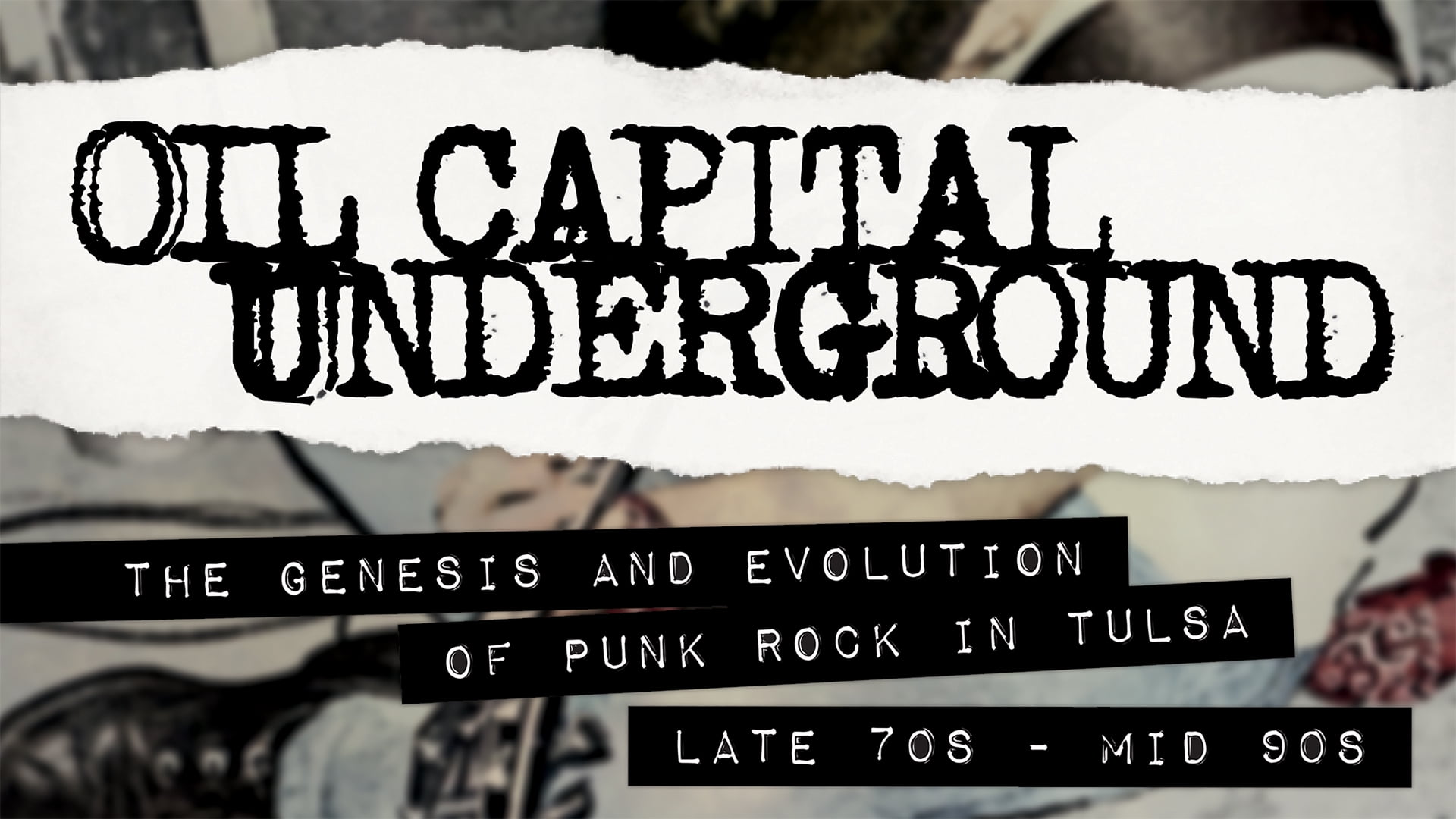 Oil Capital Underground: The Genesis & Evolution Of Punk Rock In Tulsa Late 70s To Mid-90s (DVD)