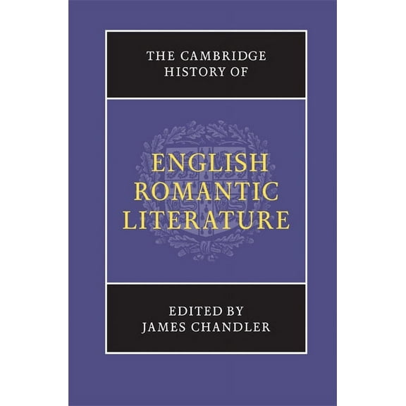 New Cambridge History of English Literat The Cambridge History of English Romantic Literature, (Hardcover)