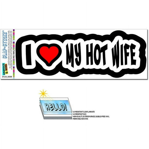 I Love Heart My Hot Wife Automotive Car Window Locker Bumper Sticker