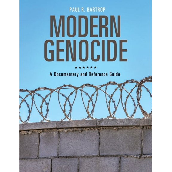 Documentary and Reference Guides Modern Genocide: A Documentary and Reference Guide, (Hardcover)