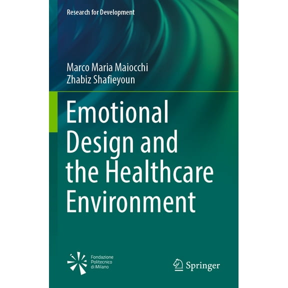 Research for Development Emotional Design and the Healthcare Environment, (Paperback)