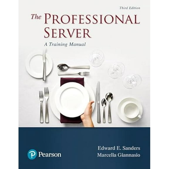 Pre-Owned Professional Server, The: A Training Manual (What's New in Culinary & Hospitality), 9780134552750, 013455275X, Paperback, 3 edition