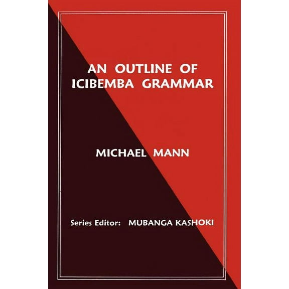 An Outline of Icibemba Grammar, (Paperback)