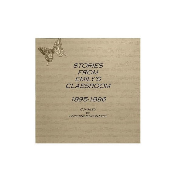 Stories from Emily's Classroom 1895-1896, (Paperback)