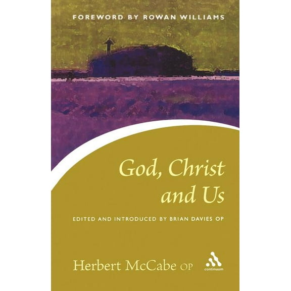 God, Christ and Us, (Paperback)