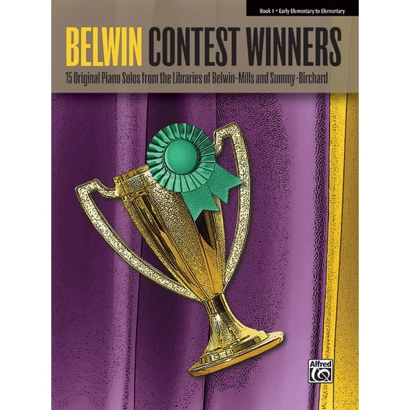 Belwin Contest Winners: Favorite Contest Winners -- Summy-Birchard & Belwin, Bk 1: 15 Original Piano Solos from the Libraries of Belwin-Mills and Summy-Birchard (Paperback)