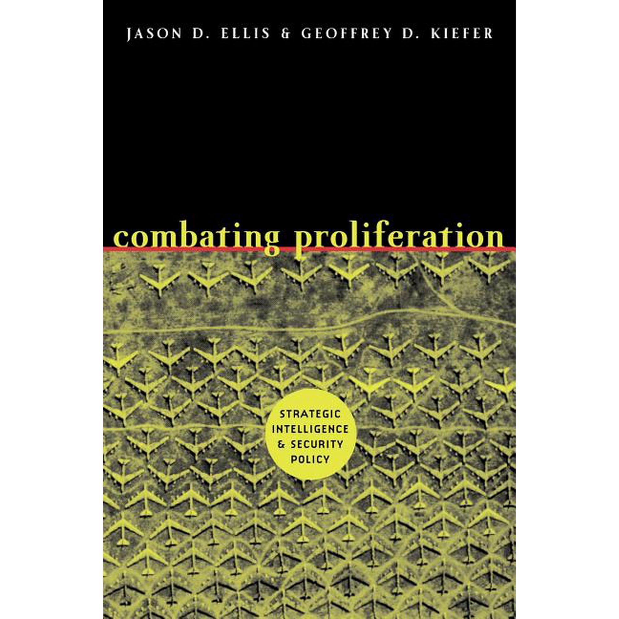 Combating Proliferation: Strategic Intelligence and Security Policy (Paperback)