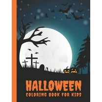 Halloween Coloring Book For Kids: A Fun Coloring Book For Creative Toddlers & Children Ages 2-4, 4-8 - 30 Spooky Coloring Pages For Hours Of Fun (Paperback)