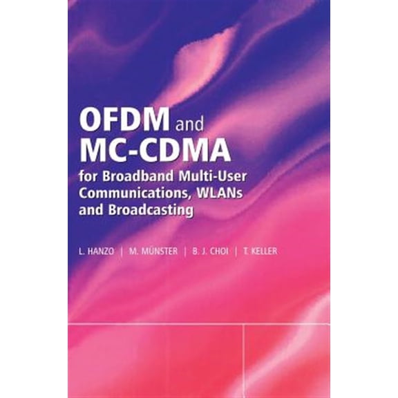 Pre-Owned IEEE Press Ofdm and MC-Cdma for Broadband Multi-User Communications, Wlans and Broadcasting, (Hardcover)