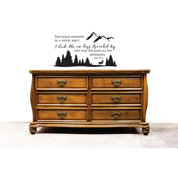 Decals Two Roads Diverged In A Wood I Took The One Less Traveled By That Made The Difference. Robert Frost Wall Size: 10x20 Inches Color: Black