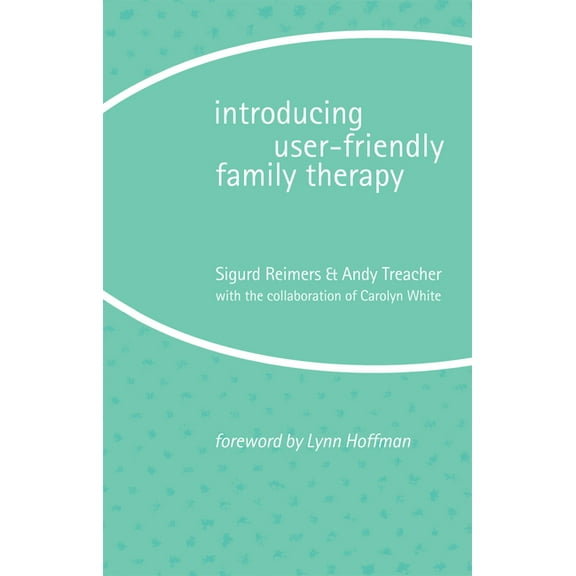 Introducing User-Friendly Family Therapy, (Paperback)