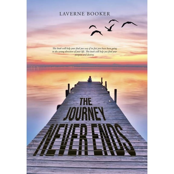 The Journey Never Ends (Hardcover)