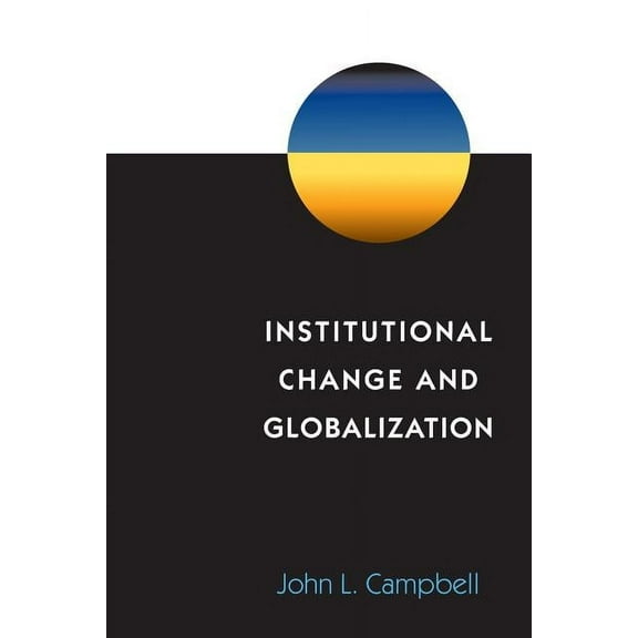 Institutional Change and Globalization, (Paperback)