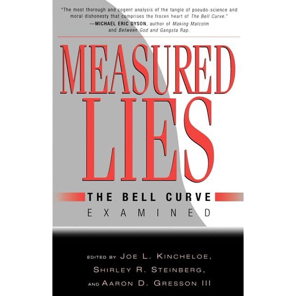 Measured Lies: The Bell Curve Examined, (Paperback)