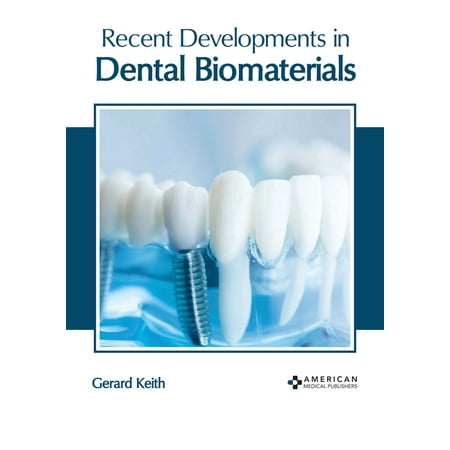 UPC: 9781639270613 | Recent Developments in Dental Biomaterials (Hardcover)