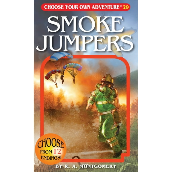 Choose Your Own Adventure Smoke Jumpers, Book 029, (Paperback)