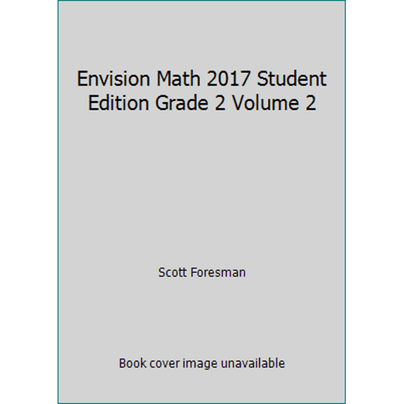 Pre-Owned Envision Math 2017 Student Edition Grade 2 Volume 2 (Paperback) 0328887153 9780328887156