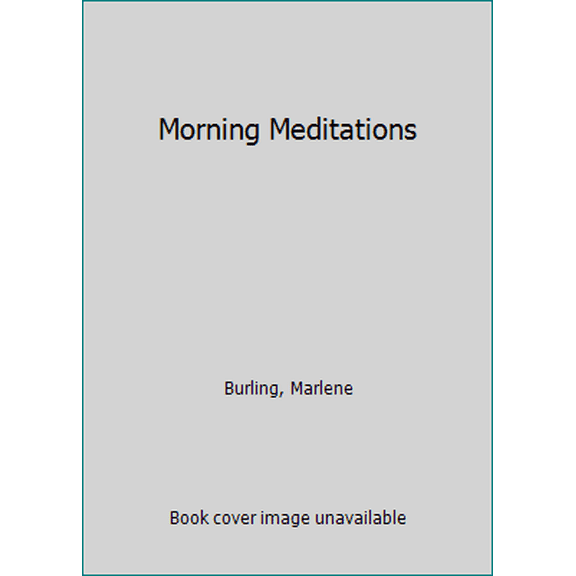 Pre-Owned Morning Meditations (Paperback) 1498448305 9781498448307
