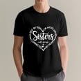 thumbnail image 3 of Sister T-Shirts, Side by Side Or Miles Apart Sisters Connected by Heart T-Shirt, PINUO Funny T-Shirt Black, L, 3 of 5
