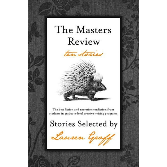 The Masters Review: Ten Stories, (Paperback)