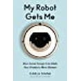 thumbnail image 1 of Mon Robot Me Comprend: Comment le Design Social Peut Rendre les Nouveaux Produits Plus Humains, 1 of 1