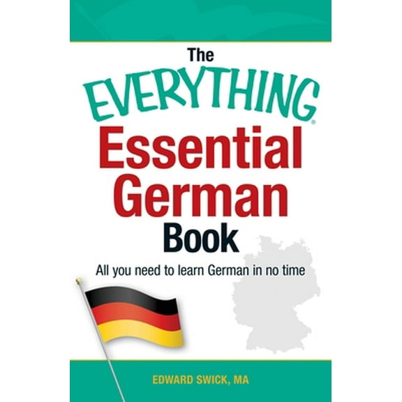 Pre-Owned The Everything Essential German Book: All You Need to Learn German in No Time (Paperback) 1440567573 9781440567575