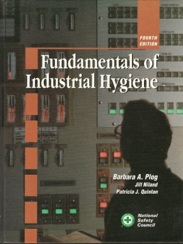 Fundamentals Of Industrial Hygiene (Occupational Safety And Health ...